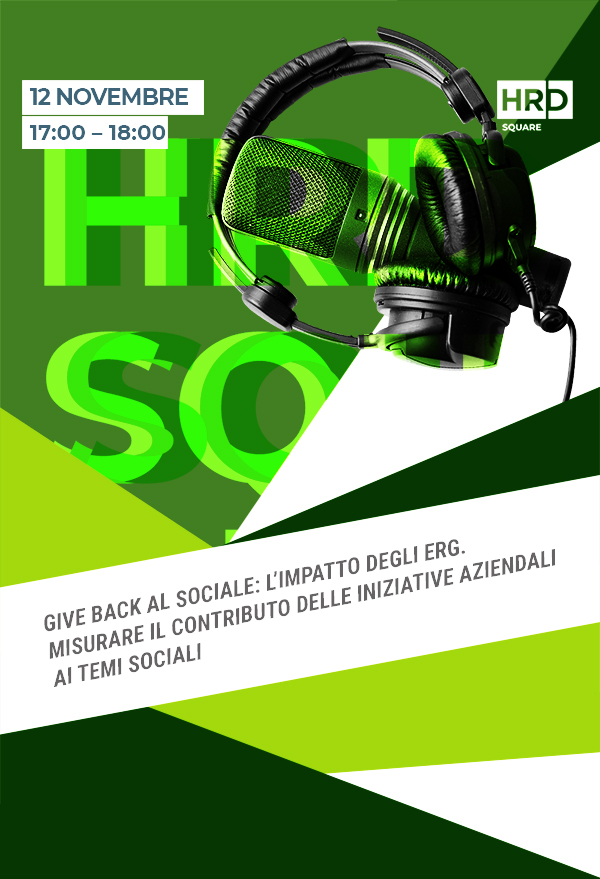 Immagine dell'evento: GIVE BACK AL SOCIALE: L’IMPATTO DEGLI ERG. MISURARE IL CONTRIBUTO DELLE INIZIATIVE AZIENDALI AI TEMI SOCIALI